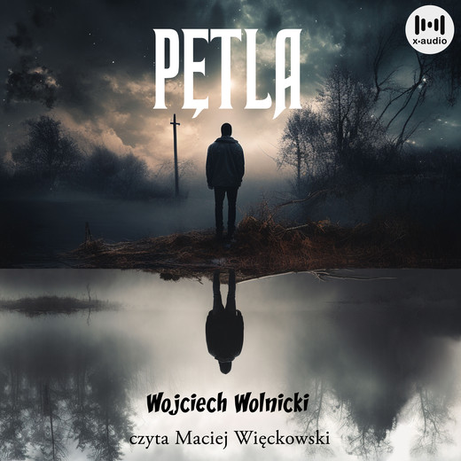 okładka Pętla audiobook | MP3 | Wojciech Wolnicki