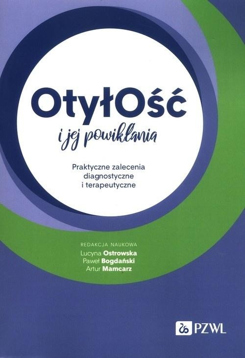 okładka Otyłość i jej powikłania książka | Praca Zbiorowa