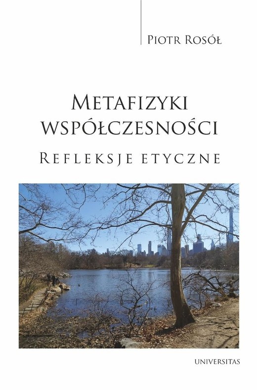 okładka Metafizyki współczesności. Refleksje etyczne książka | Rosół Piotr