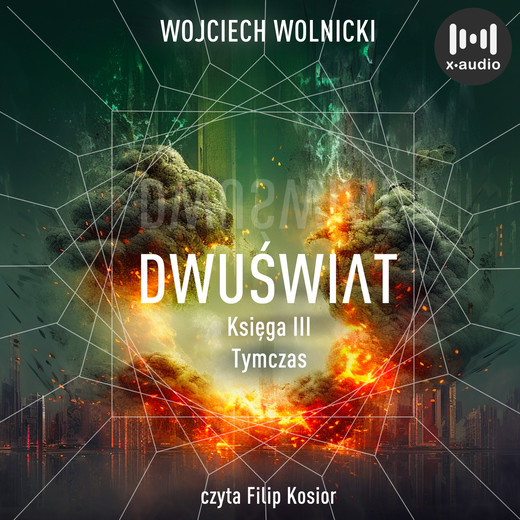 okładka Dwuświat. Księga III. Tymczas audiobook | MP3 | Wojciech Wolnicki