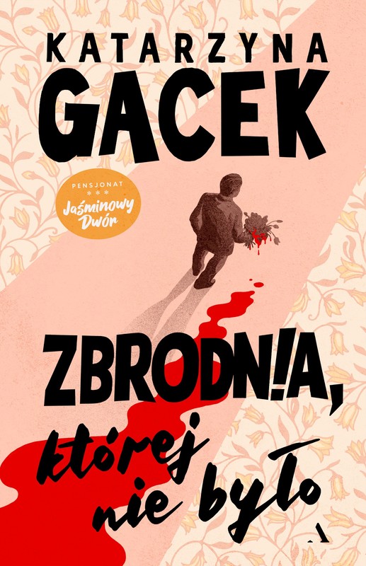 okładka Zbrodnia, której nie było książka | Katarzyna Gacek