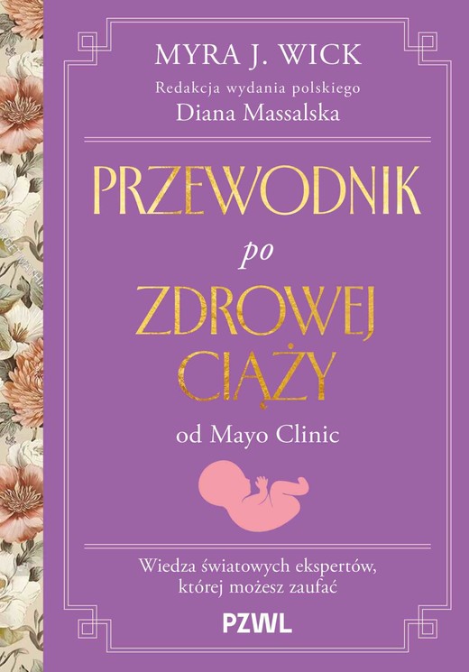 okładka Przewodnik po zdrowej ciąży od Mayo Clinic książka | Massalska Diana, Wic MyraJ.