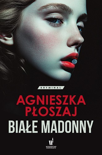 okładka Białe madonny. Seria łódzka Tom 1 książka | Agnieszka Płoszaj