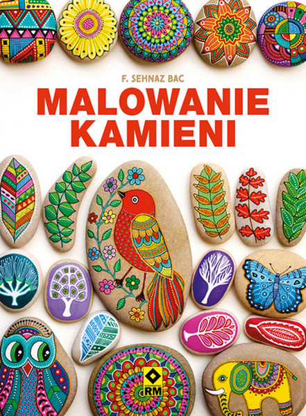 okładka Malowanie kamieni książka | F. SehnazBac