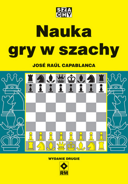okładka Nauka gry w szachy wyd. 2026 książka | Capablanca JoseRaul