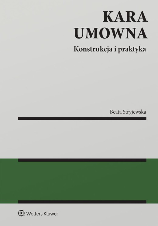 okładka Kara umowna. Konstrukcja i praktyka książka | Beata Stryjewska