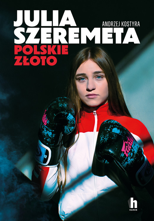 okładka Julia Szeremeta - polskie złoto ebook | epub, mobi | Andrzej Kostyra