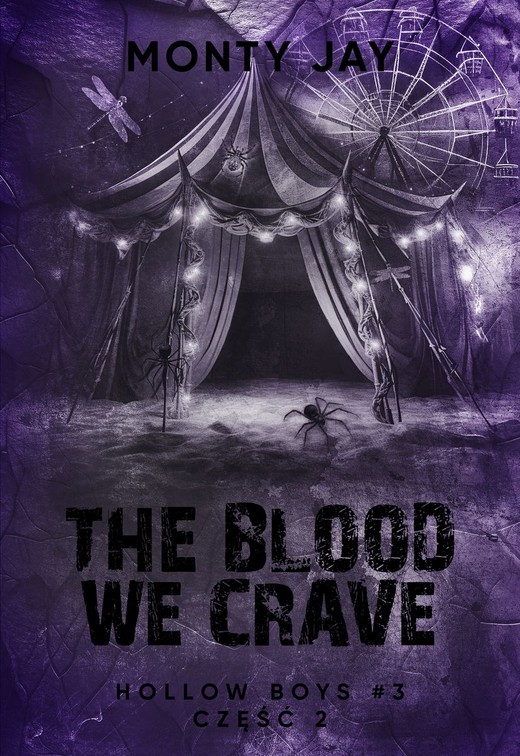 okładka The blood we crave. Hollow Boys. Tom 3. Część 2 książka | Monty Jay