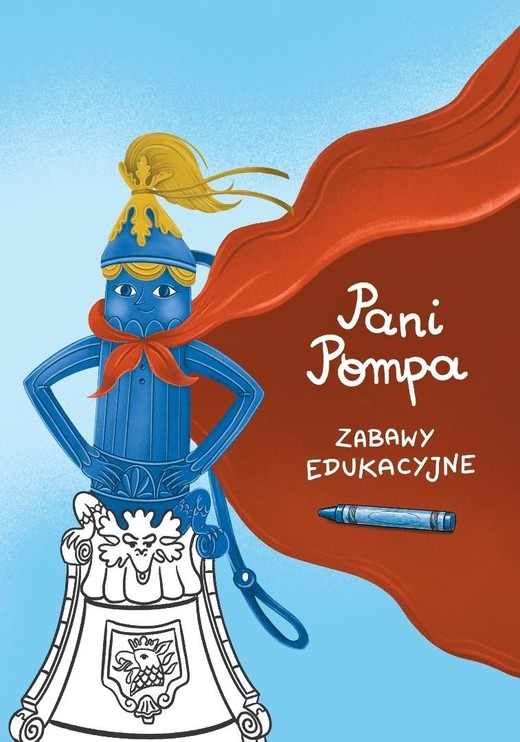 okładka Pani Pompa. Zabawy edukacyjne książka | Hanna Lepieszkiewicz-Woś, Sylwia Trojanowska