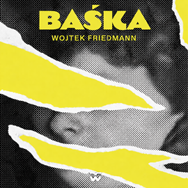 okładka Baśka audiobook | MP3 | Friedmann Wojtek