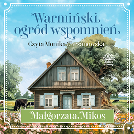 okładka Warmiński ogród wspomnień audiobook | MP3 | Małgorzata Mikos