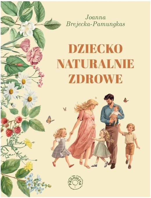 okładka Dziecko naturalnie zdrowe książka | Joanna Brejecka-Pamungkas