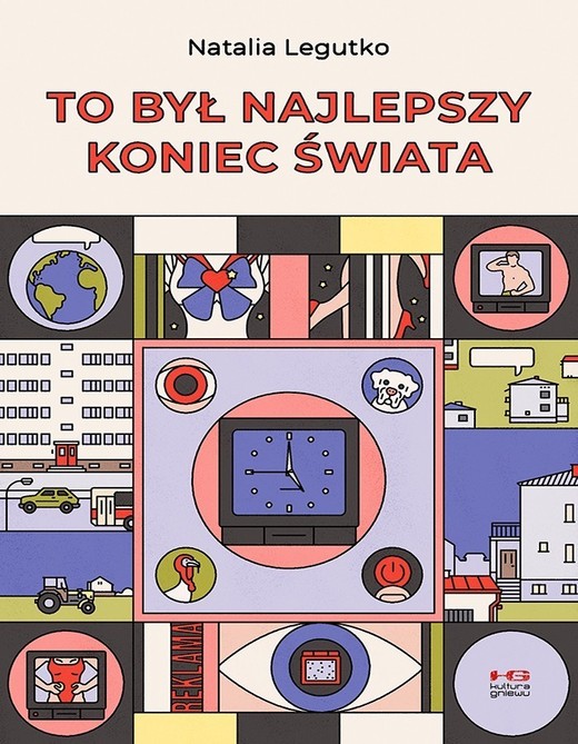 okładka To był najlepszy koniec świata książka | Legutko Natalia