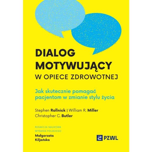 okładka Dialog motywujący w opiece zdrowotnej ebook | epub, mobi | William R. Miller, Stephen Rollnick, Christopher C. Butler