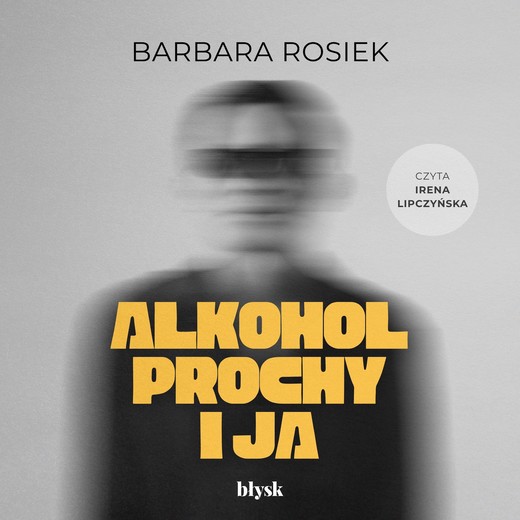 okładka Alkohol, prochy i ja audiobook | MP3 | Barbara Rosiek