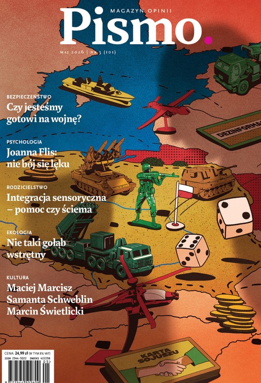 okładka Pismo. Magazyn opinii Pismo. Magazyn Opinii nr 05/2026 ebook | epub, mobi, pdf | Tomasz Pindel, Marcin Świetlicki, Adam Robiński, Marcisz Maciej, Joanna Flis