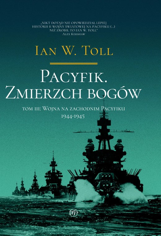 okładka Pacyfik. Zmierzch Bogów. Wojna na zachodnim pacyfiku, 1944-1945 ebook | epub, mobi | Ian W. Toll