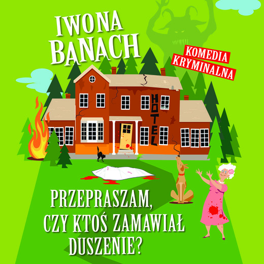 okładka Przepraszam, czy ktoś zamawiał duszenie? audiobook | MP3 | Iwona Banach