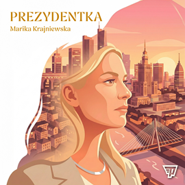 okładka Prezydentka audiobook | MP3 | Marika Krajniewska