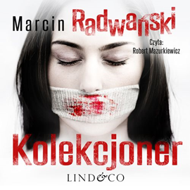 okładka Kolekcjoner. Komisarz Piotr Tonder. Tom 2 audiobook | MP3 | Marcin Radwański