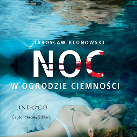 okładka Noc w ogrodzie ciemności audiobook | MP3 | Jarosław Klonowski