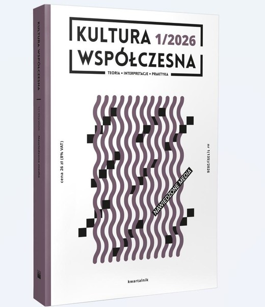 okładka Kultura Współczesna 1/2026 Nawiedzone media książka | Praca Zbiorowa