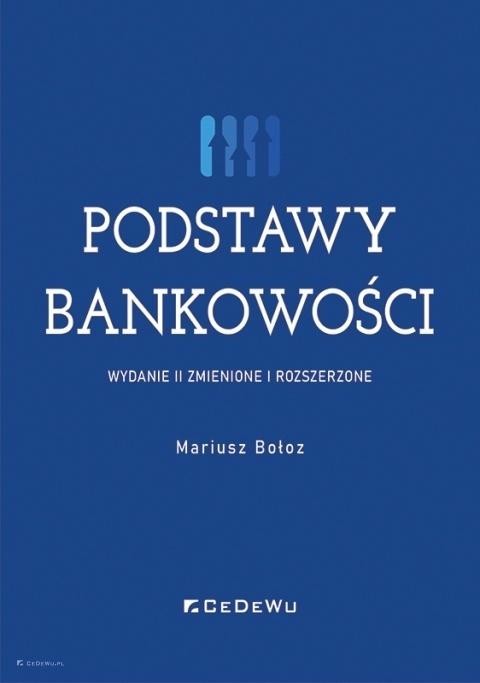 okładka Podstawy bankowości (w.2 zmienione i rozszerzone) książka | Mariusz Bołoz
