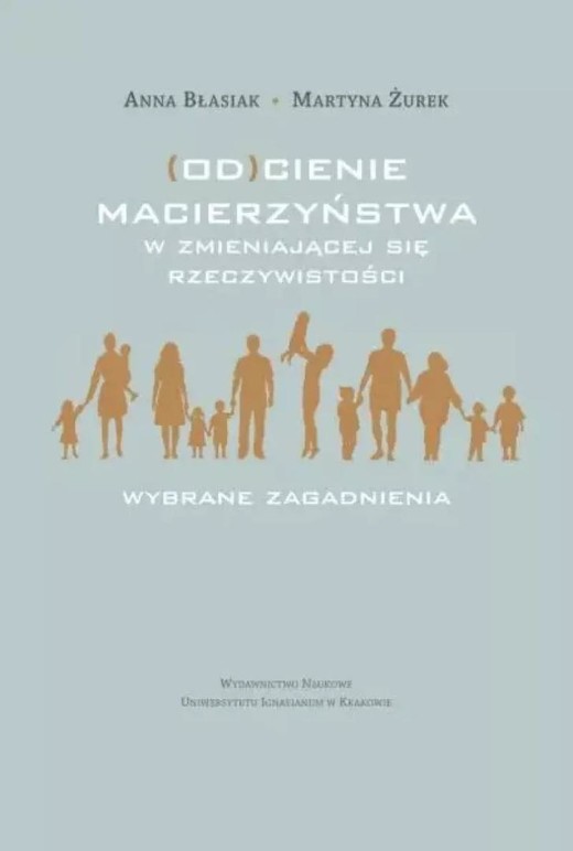 okładka (Od)cienie macierzyństwa w zmieniającej się... książka | Anna Błasiak, Martyna Żurek