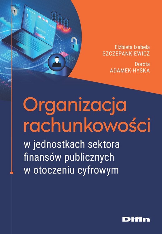 okładka Organizacja rachunkowości w jednostkach sektora finansów publicznych w otoczeniu cyfrowym książka | Dorota Adamek-Hyska