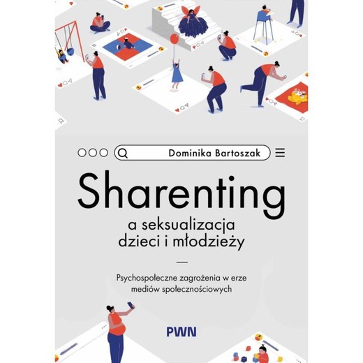 okładka Sharenting a seksualizacja dzieci i młodzieży ebook | epub, mobi | Dominika Bartoszak