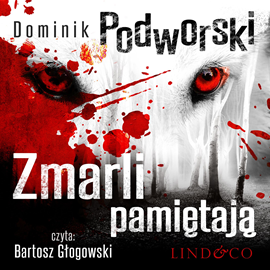 okładka Zmarli pamiętają audiobook | MP3 | Podworski Dominik