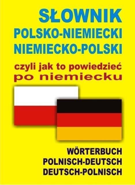 okładka Słownik polsko-niemiecki niemiecko-polski czyli książka | Aleksander Alisch, Barbara Marchwica
