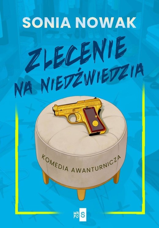 okładka Zlecenie na niedźwiedzia książka | Sonia Nowak