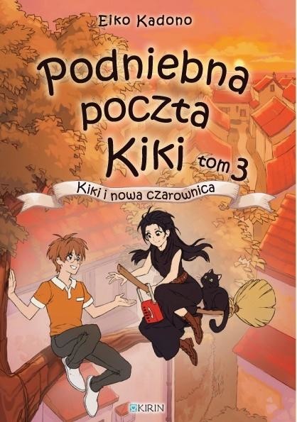 okładka Podniebna paczka Kiki T.3 Kiki i nowa czarownica książka | Eiko Kadono