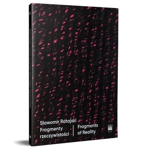 okładka Sławomir Ratajski. Fragmenty rzeczywistości książka | Praca Zbiorowa