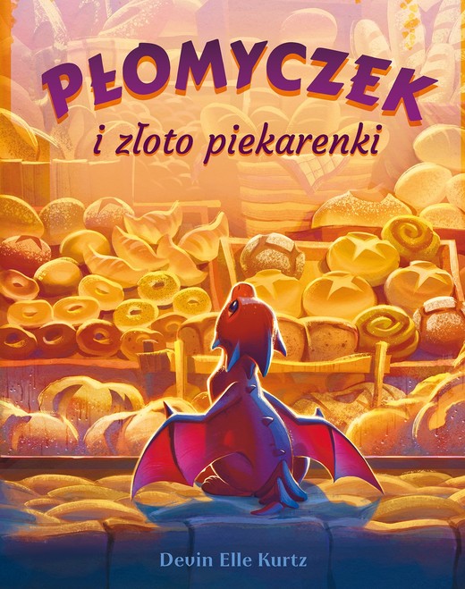 okładka Płomyczek i złoto piekarenki książka | Kurtz DevinElle