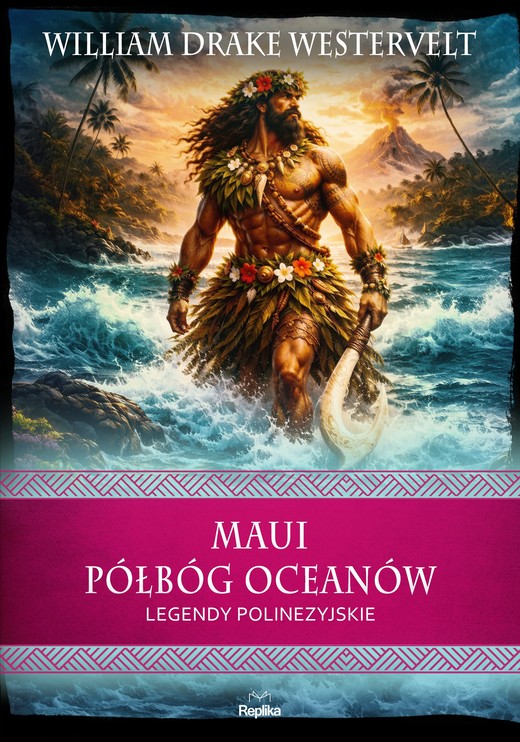 okładka Maui. Półbóg oceanów książka | William DrakeWestervelt