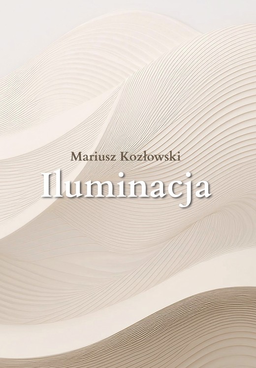 okładka Iluminacja książka | Kozłowski Mariusz