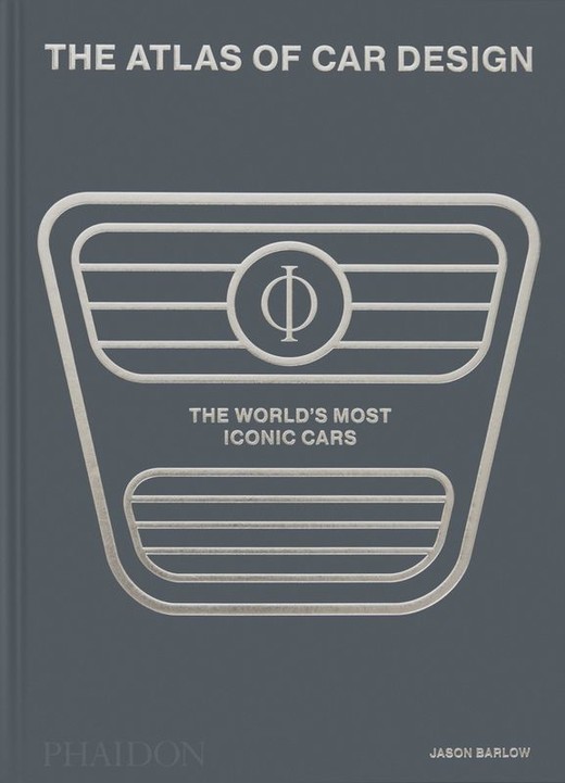 okładka The Atlas of Car Design. The World's Most Iconic Cars książka | Jason Barlow
