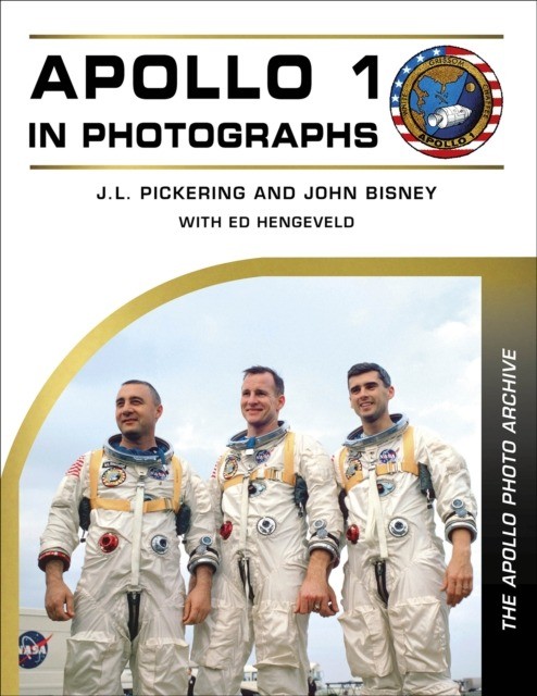 okładka Apollo 1 in Photographs książka | J. L.Pickering, John Bisney