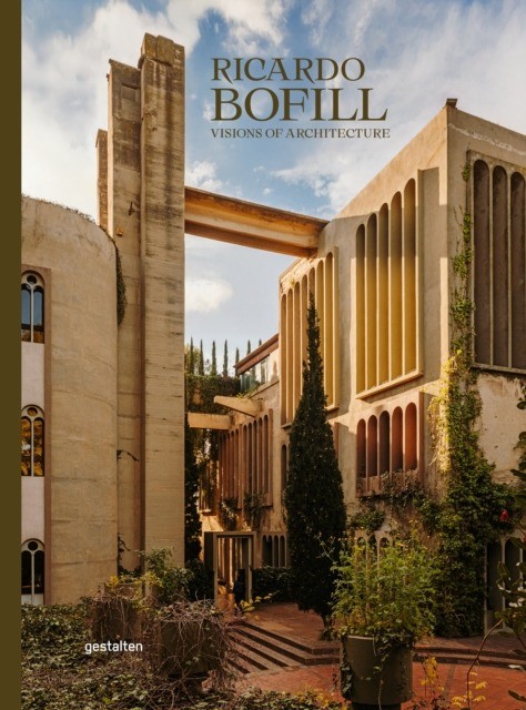 okładka Ricardo Bofill. Visions of Architecture książka | Ricardo Bofill