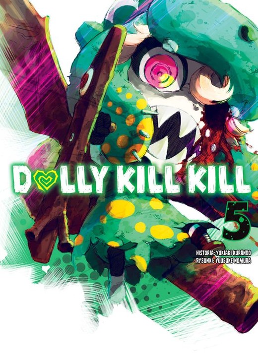 okładka Dolly Kill Kill. Tom 5 książka | Yukiaki Kurando, Yusuke Nomura