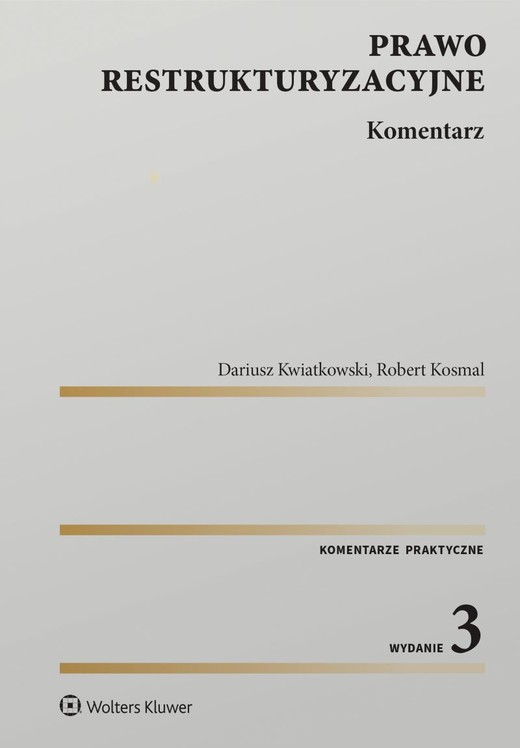 okładka Prawo restrukturyzacyjne. Komentarz książka | Dariusz Kwiatkowski, Robert Kosmal