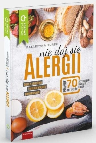 okładka Nie daj się alergii! Dieta w alergiach... książka | Turek Katarzyna