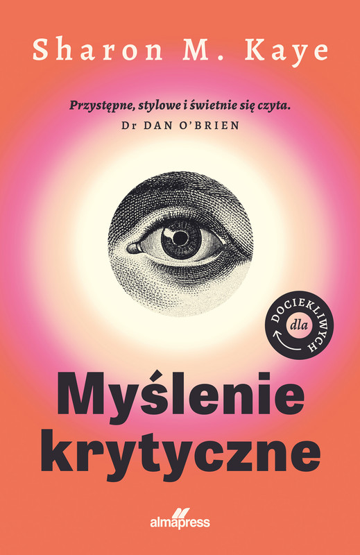 okładka Myślenie krytyczne ebook | epub, mobi | Sharon M. Kaye