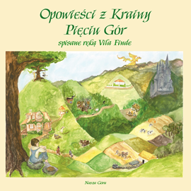 okładka Opowieści z Krainy Pięciu Gór audiobook | MP3 | Finde Vil