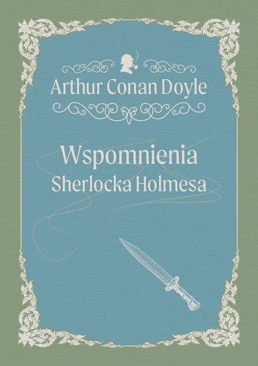 okładka Wspomnienia Sherlocka Holmesa ebook | epub, mobi | Arthur Conan Doyle