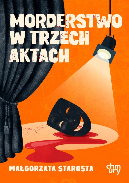okładka Morderstwo w trzech aktach ebook | epub, mobi | Małgorzata Starosta