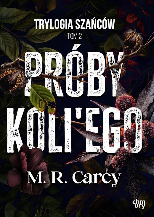 okładka Trylogia Szańców. Próby Koli'ego. Tom 2 ebook | epub, mobi | M.R. Carey