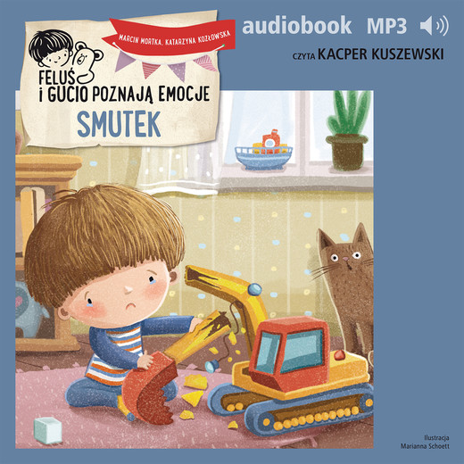 okładka Feluś i Gucio poznają emocje. Smutek audiobook | MP3 | Katarzyna Kozłowska, Marcin Mortka
